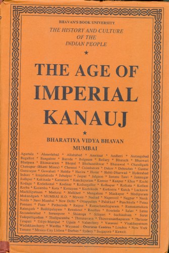 The History and Culture of the Indian People : Volume 4: The Age of Imperial Kanauj