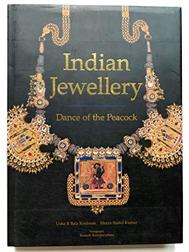 Indian Jewellery - Dance of the Peacock: Jewellery Traditions of India