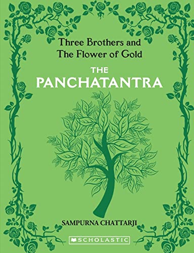 THE PANCHATANTRA : THREE BROTHERS AND FLOWER OF GOD