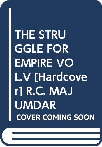 THE STRUGGLE FOR EMPIRE VOL.V