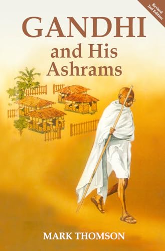Gandhi and His Ashrams