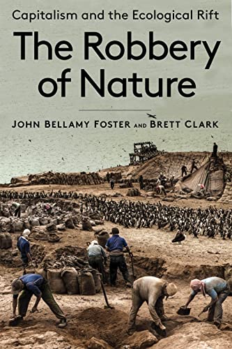 AAKAR BOOKS The Robbery of Nature: Capitalism and the Ecological Rift