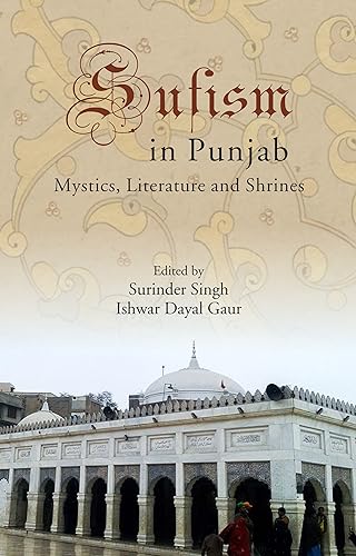 AAKAR BOOKS Sufism in Punjab; Mystics, Literature and Shrines