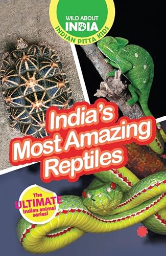 Wild About India: Indias Most Amazing Reptiles