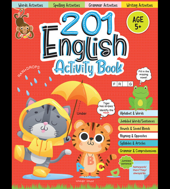 201 English Activity Book - Fun Activities and Grammar Exercises For Children: Alphabet & Words, Rhyming & Opposites