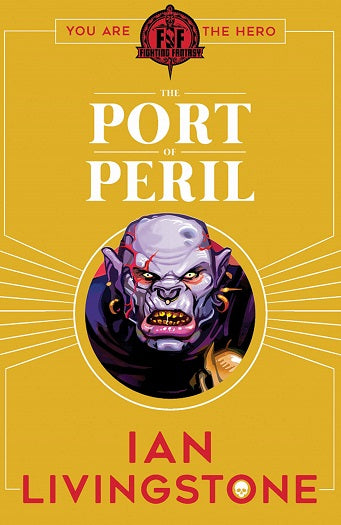Fighting Fantasy #6: the Port of Peril by Ian Livingstone