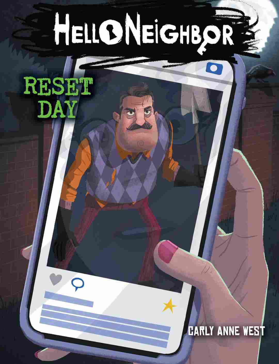 Hello Neighbor #7: Reset Day by Carly Anne West