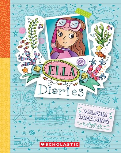 ELLA DIARIES #24: DOLPHIN DREAMING