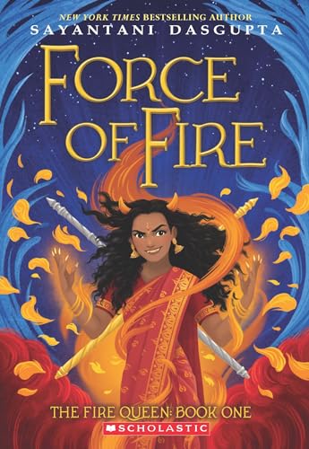 The Fire Queen #1: Force of Fire