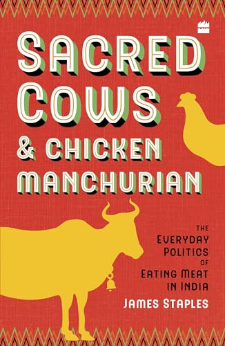 SACRED COWS AND CHICKEN MANCHURIAN