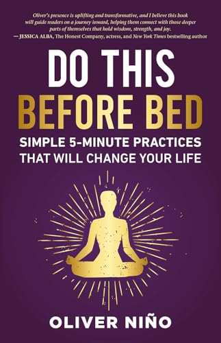 DO THIS BEFORE BED: SIMPLE 5-MINUTE PRACTICES THAT WILL CHANGE YOUR LIFE