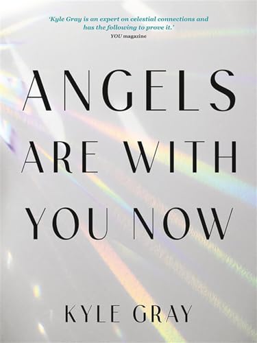 ANGELS ARE WITH YOU NOW