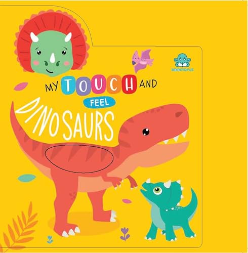 My Touch and Feel Dinosaurs