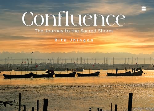 Confluence : The Journey to the Sacred Shores