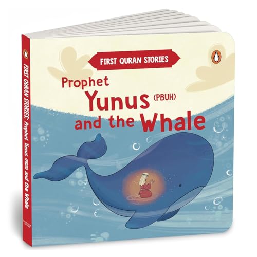 Prophet Yunus (PBUH) and the Whale: First Quran Stories | An Illustrated Story Book for Kids | Values of Islam and the Holy Quran | Ages 5+ [Penguin ...