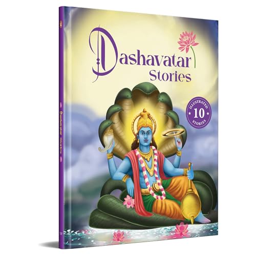 Dashavatar Stories: 10 Illustrated Stories of Lord Vishnu’s Avatars for Children I Hindu Mythology | Indian Gods and Goddesses | Bedtime Storybook | ... & Legends I Ages 5+ I Select Learning