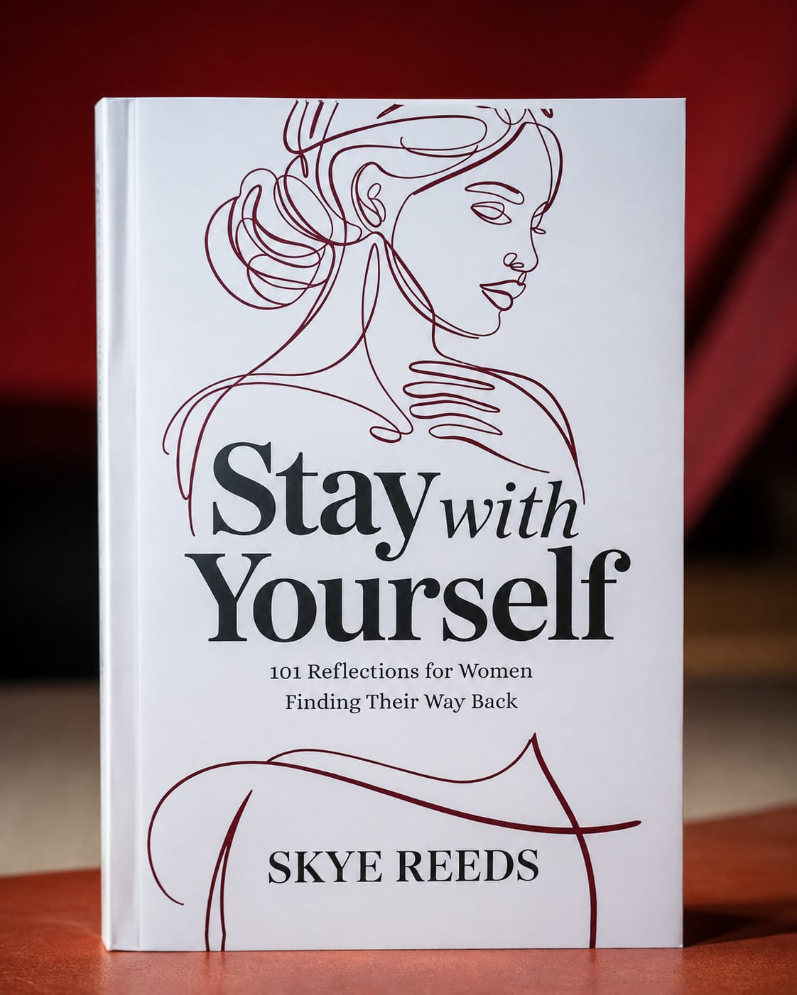Stay with Yourself: 101 Reflections for Women Finding Their Way Back