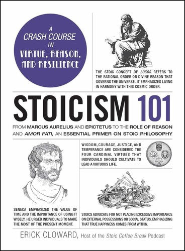Stoicism 101 by Erick Cloward