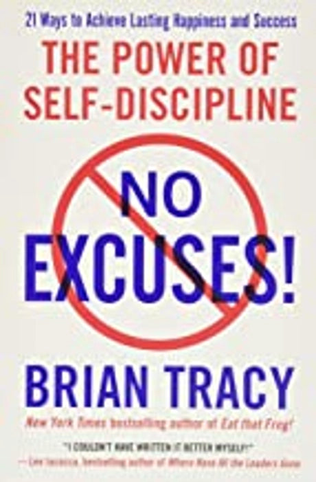 No Excuses!: The Power of Self-Discipline