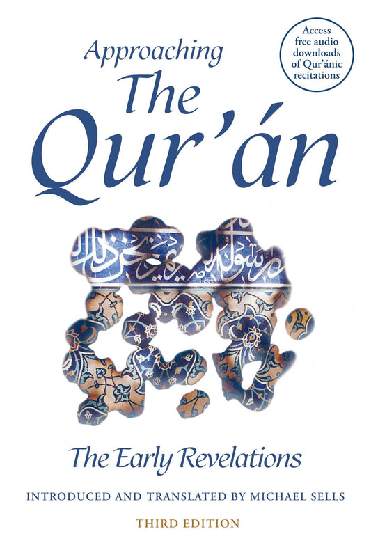 Approaching the Qur'an: The Early Revelations