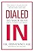 Dialed In: Do Your Best When It Matters Most