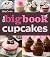 The Betty Crocker The Big Book Of Cupcakes