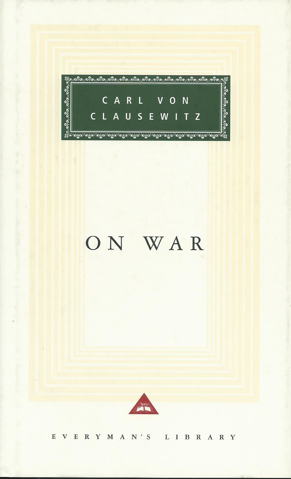 On War by Carl Von Clausewitz