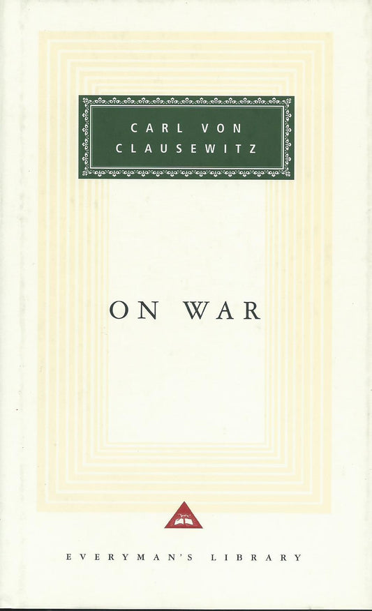 On War by Carl Von Clausewitz