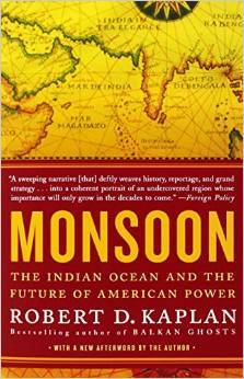 Monsoon: The Indian Ocean and the Future of American Power