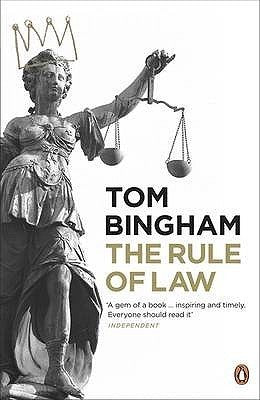 The Rule of Law by Tom Bingham