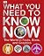 What You Need to Know Now: The World in Facts, Stats, and Graphics