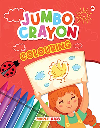 Jumbo Colouring Book - Crayon Colouring for children by Maple Press