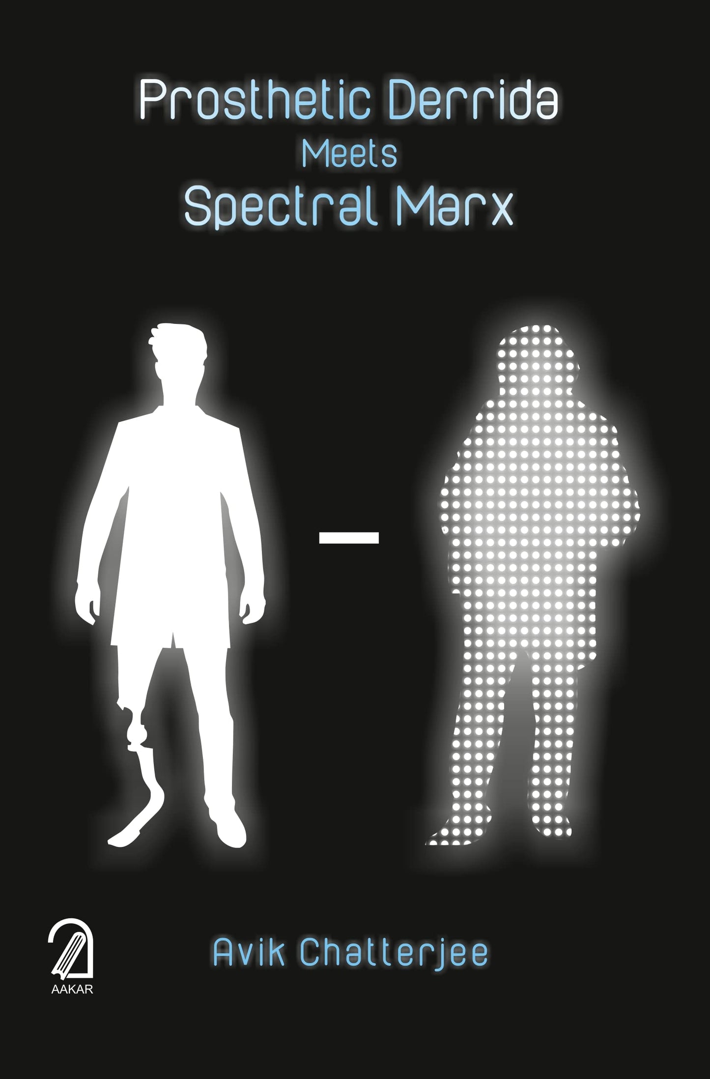 Aakar Books Prosthetic Derrida Meets Spectral Marx