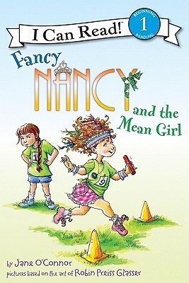 Fancy Nancy and the Mean Girl by Oconnor Jane