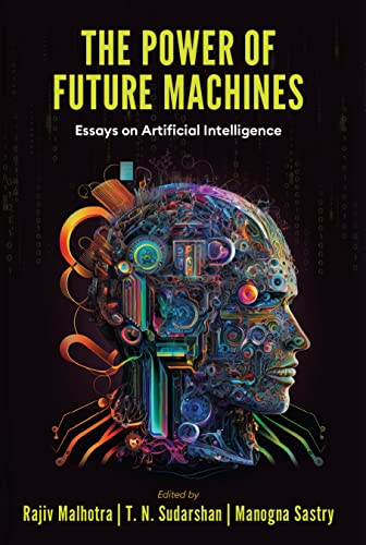 The Power of Future Machines: Essays on Artificial Intelligence