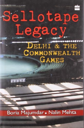 Sellotape Legacy: Delhi and the Commonwealth Games