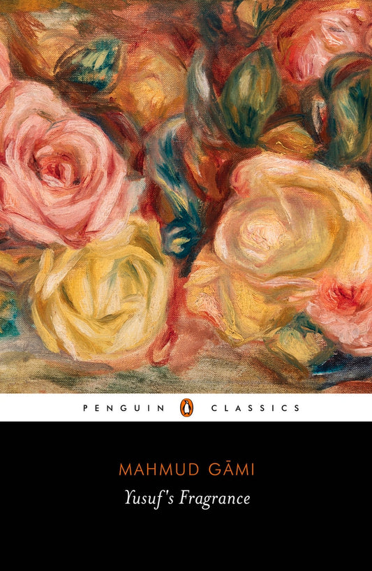Yusuf's Fragrance by Mahmud Gami