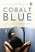 Cobalt Blue by Sachin Kundalkar