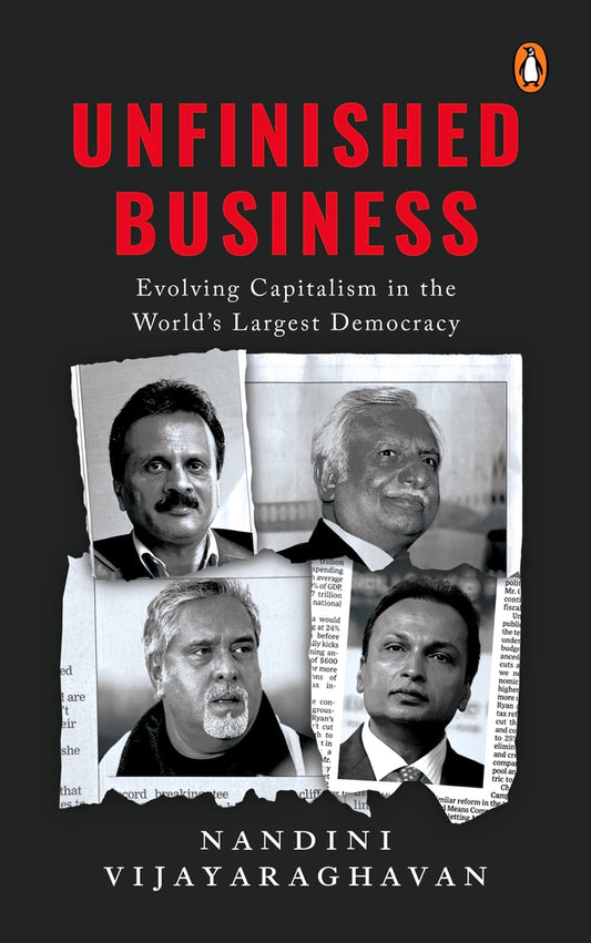 Unfinished Business: Evolving Capitalism in the World’s Largest Democracy