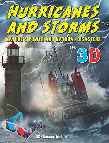 3D Hurricanes And Storms: Nature’S Power And Natural Disasters