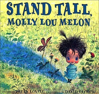 Stand Tall, Molly Lou Melon by Patty Lovell