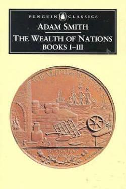 The Wealth of Nations, Books 1-3 by A Smith