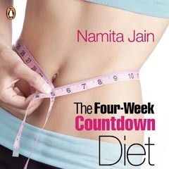 The Four-week Countdown Diet: Now You Choose How You Lose by Namita Jain