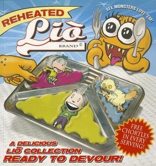 Reheated Liō: A Delicious Liō Collection Ready to Devour by Mark Tatulli