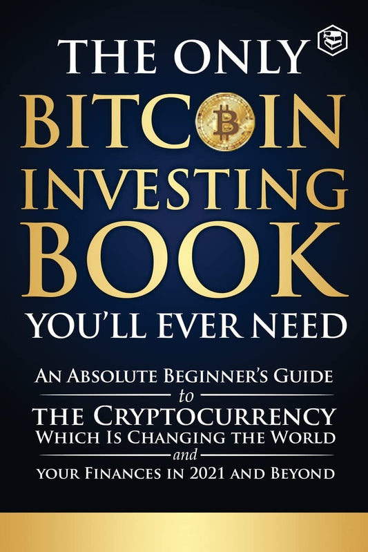 Only Bitcoin Investing Book Youll Ever Need