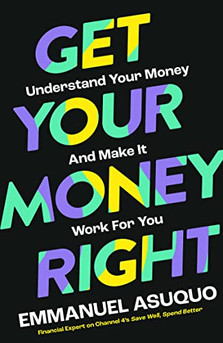 Get Your Money Right: With TV’s financial advisor Emmanuel Asuquo.