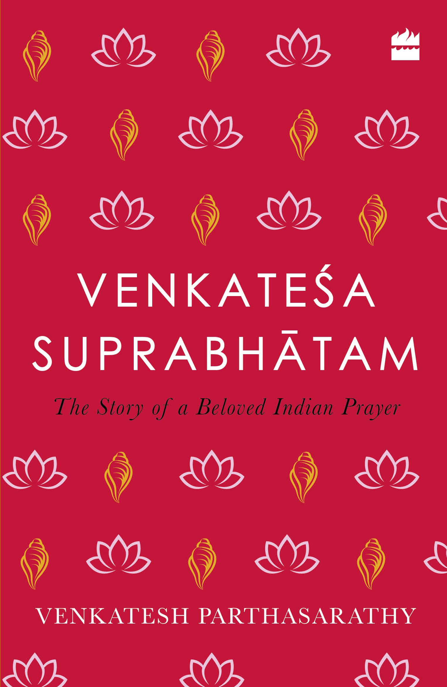 Venkatesa Suprabhatam: The Story of a Beloved Indian Prayer