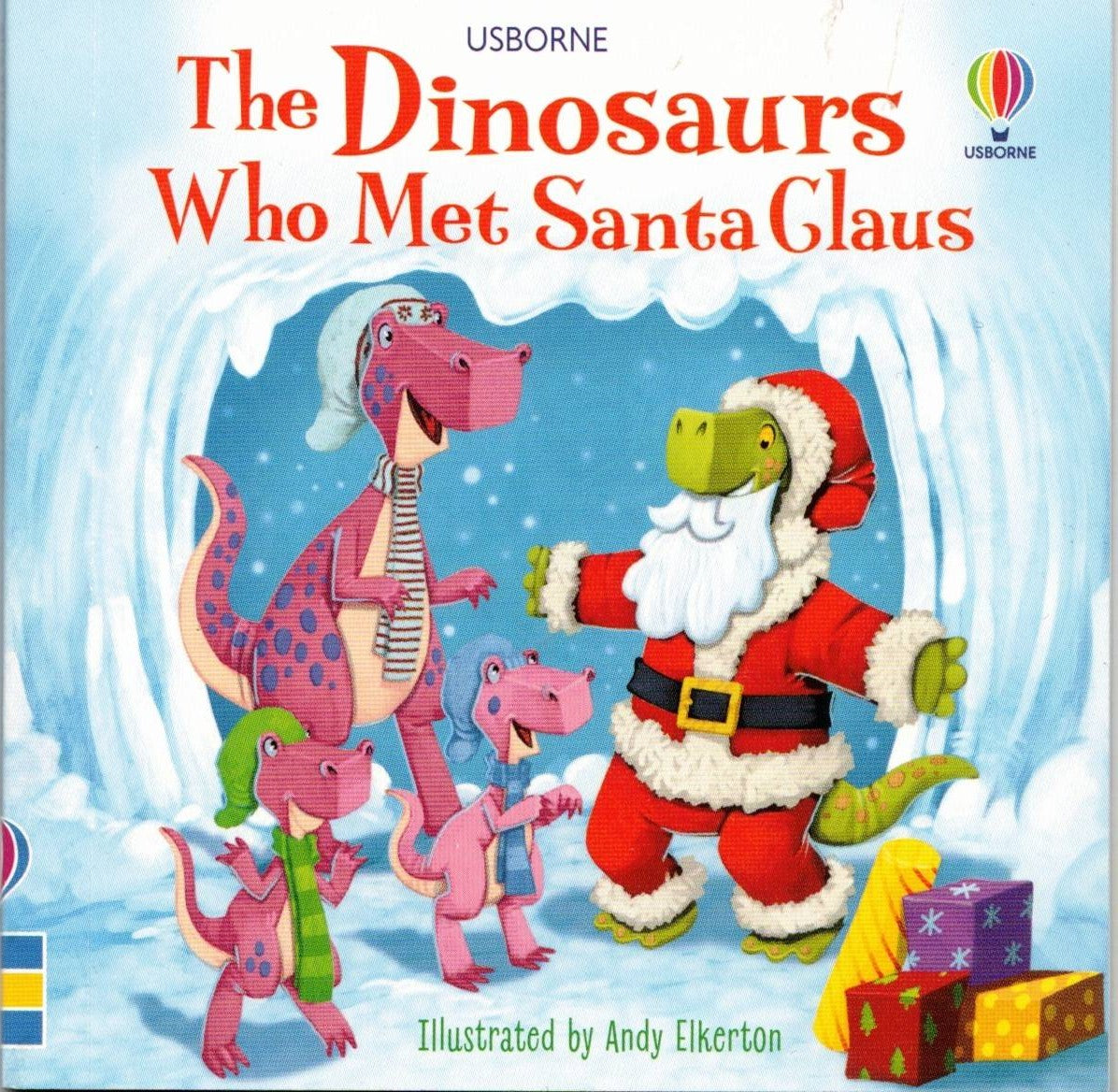 Usborne Books The Dinosaurs who met Santa Claus.