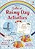 Lots of Rainy Day Activities