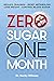 Zero Sugar / One Month: Reduce Cravings - Reset Metabolism - Lose Weight - Lower Blood Sugar